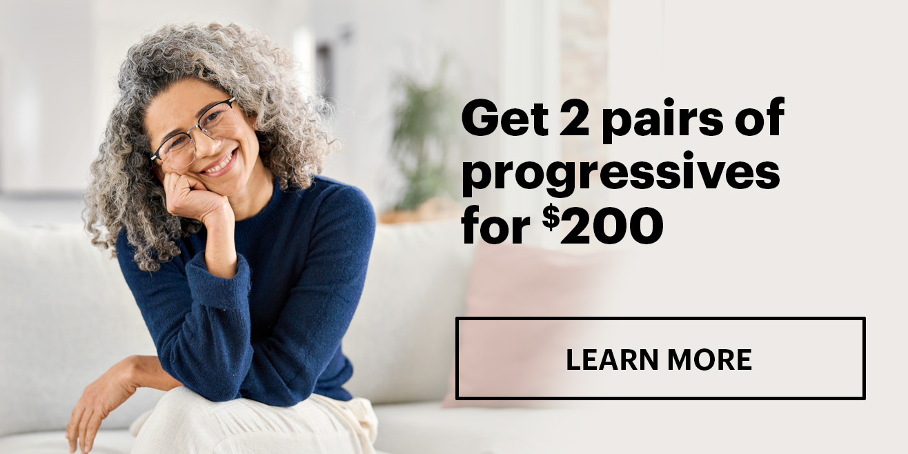 Get 2 pairs of progressives for $200